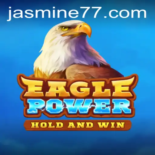 Exploring the Adventure of EaglePower: A Dive into Its Fascinating World